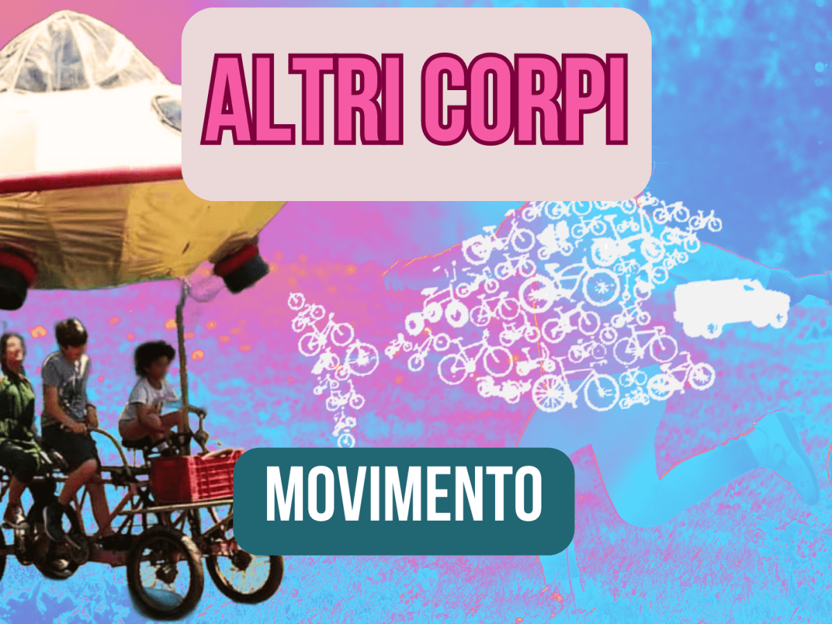 Altri-corpi… in movimento!
